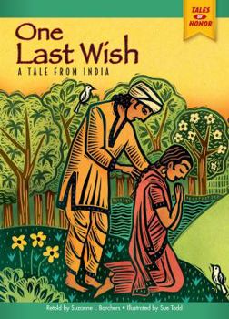 One Last Wish: A Tale from India - Book  of the Tales of Honor