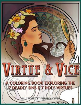 Paperback Virtue & Vice: A Coloring Book Exploring the Seven Deadly Sins & Seven Holy Virtues Book