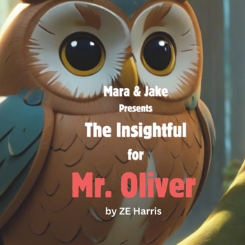 Paperback The Insightful Mr. Oliver Book