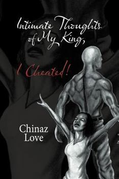 Paperback Intimate Thoughts of My King, I Cheated! Book