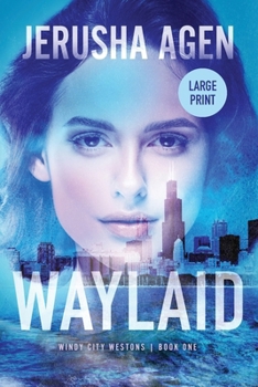 Waylaid : A Christian Romantic Suspense (Large Print)