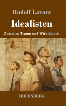 Hardcover Idealisten: Zwischen Traum und Wirklichkeit [German] Book