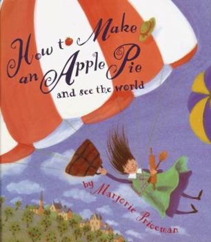 Hardcover How to Make an Apple Pie and See the World Book