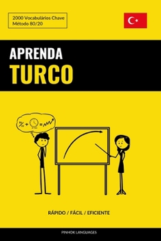 Paperback Aprenda Turco - Rápido / Fácil / Eficiente: 2000 Vocabulários Chave [Portuguese] Book