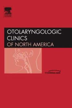 Hardcover Congenital Anomalies of the Head and Neck, an Issue of Otolaryngologic Clinics: Volume 40-1 Book