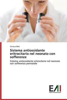 Paperback Sistema antiossidante eritrocitario nel neonato con sofferenze [Italian] Book