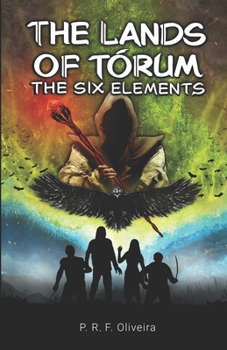 Paperback The Lands of Tórum: The Six Elements Book