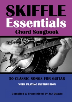 Paperback Skiffle Essentials Songbook: 30 Classic Songs for Guitar Book