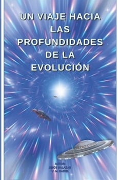 Paperback Un Viaje hacia las Profundidades de la Evolución [Spanish] Book