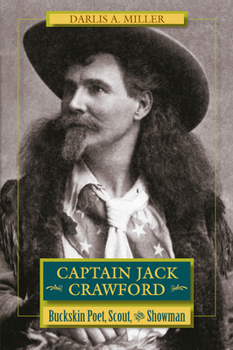 Paperback Captain Jack Crawford: Buckskin Poet, Scout, and Showman Book