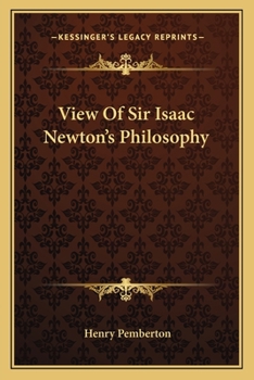 A View of Sir Isaac Newton's Philosophy