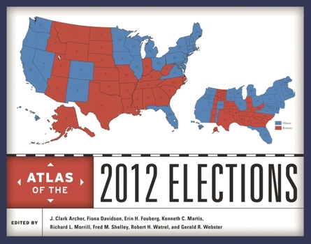 Hardcover Atlas of the 2012 Elections Book
