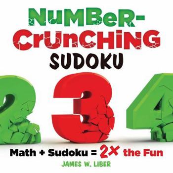 Paperback Number-Crunching Sudoku: Math + Sudoku = 2× the Fun Book