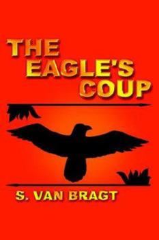 Paperback The Eagle's Coup Book