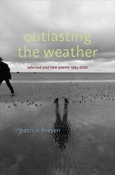 Paperback Outlasting the Weather: Selected & New Poems 1994-2020 Book