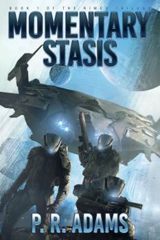 Momentary Stasis - Book #1 of the Rimes Trilogy