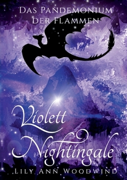 Paperback Violett Nightingale: Das Pandemonium der Flammen [German] Book