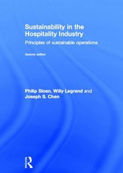 Paperback Sustainability in the Hospitality Industry 2nd Ed: Principles of Sustainable Operations Book