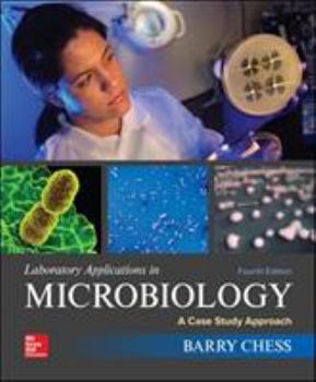 Spiral-bound Laboratory Applications in Microbiology: A Case Study Approach Book