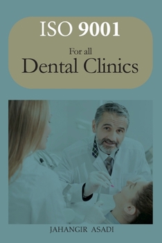 Paperback ISO 9001 for all dental clinics: ISO 9000 For all employees and employers Book