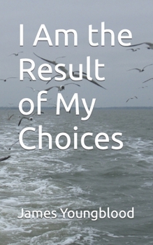 Paperback I Am the Result of My Choices Book