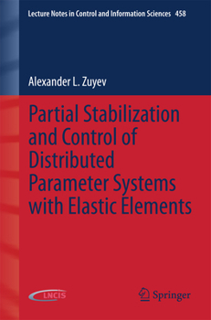 Paperback Partial Stabilization and Control of Distributed Parameter Systems with Elastic Elements Book