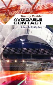 Avoidable Contact - Book #3 of the A Kate Reilly Mystery