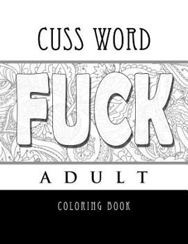 Paperback Cuss Word Adult Coloring Book- FUCK Book