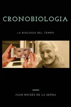 Paperback Cronobiologia: La biologia del Tempo [Italian] Book