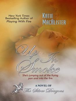 Up In Smoke - Book #6 of the Dragon Septs
