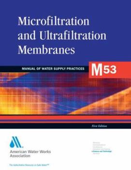 Paperback Microfiltration and Ultrafiltratiion Membranes in Drinking Water Book