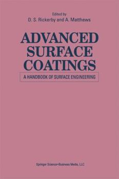 Paperback Advanced Surface Coatings: A Handbook of Surface Engineering Book