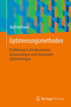 Paperback Optimierungsmethoden: Einführung in Die Klassischen, Naturanalogen Und Neuronalen Optimierungen [German] Book