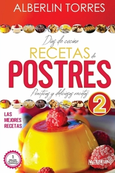 Paperback Días de Cocina Recetas de Postres 2: Practicas deliciosas y faciles [Spanish] Book