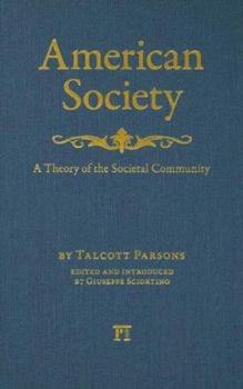 Hardcover American Society: A Theory of Societal Community Book