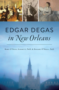 Paperback Edgar Degas in New Orleans Book