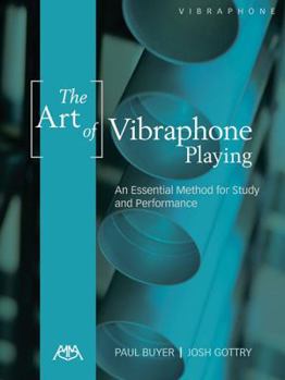 Paperback The Art of Vibraphone Playing: An Essential Method for Study & Performance Book