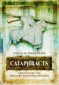 Paperback Cataphracts: Knights of the Ancient Eastern Empires Book