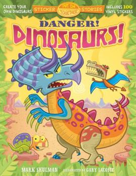 Paperback Danger! Dinosaurs! [With Sticker(s)] Book