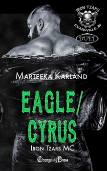 Paperback Eagle/Cryus Duet (Iron Tzars MC 7): A Bones MC Romance Book