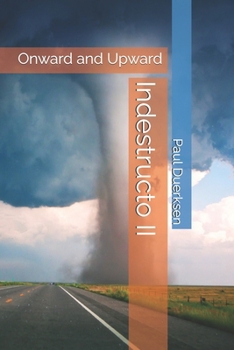 Paperback Indestructo II: Onward and Upward Book