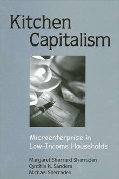 Hardcover Kitchen Capitalism: Microenterprise in Low-Income Households Book