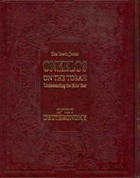 Hardcover Onkelos on the Torah Devarim (Deuteronomy): Understanding the Bible Text Volume 5 Book