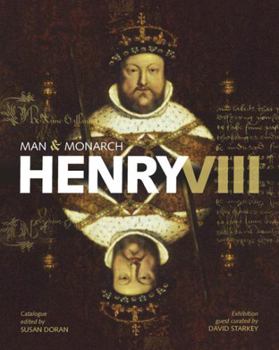 Hardcover Henry VIII: Man and Monarch Book