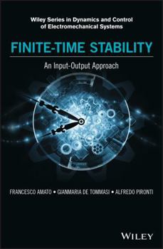 Hardcover Finite-Time Stability: An Input-Output Approach Book