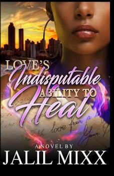 Paperback Love's Indisputable Ability to Heal Book