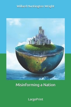 Misinforming a Nation: Large Print