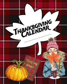 Paperback Thanksgiving Calendar: Undated Monthly Planner For Holiday Preperation & Productivity 2020 - Un-Dated Organizer To Write In Fall Planning Cho Book