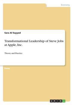 Transformational Leadership of Steve Jobs at Apple, Inc.