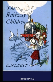 The Railway Children Illustrated
